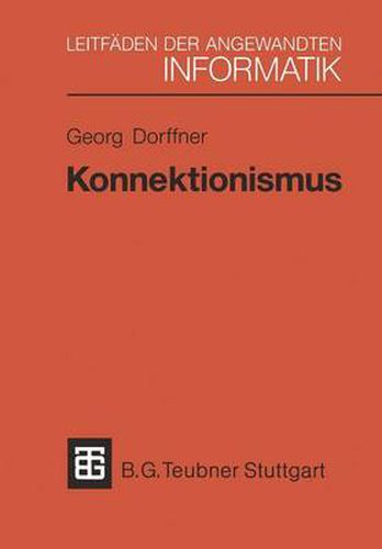 Cover image for Konnektionismus: Von Neuronalen Netzwerken Zu Einer  Naturlichen  KI