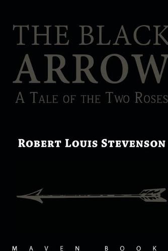 Cover image for THE BLACK ARROW A Tale of the Two Roses