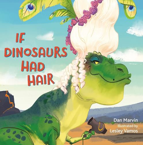 Cover image for If Dinosaurs Had Hair