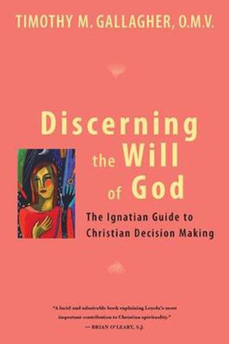 Cover image for Discerning the Will of God: An Ignatian Guide to Christian Decision Making