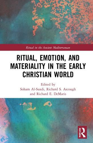 Cover image for Ritual, Emotion, and Materiality in the Early Christian World