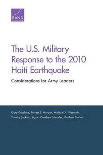 The U.S. Military Response to the 2010 Haiti Earthquake: Considerations for Army Leaders