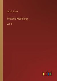 Cover image for Teutonic Mythology