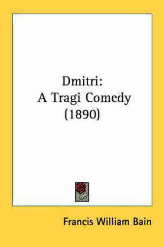 Dmitri: A Tragi Comedy (1890)