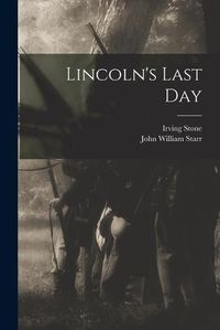 Cover image for Lincoln's Last Day