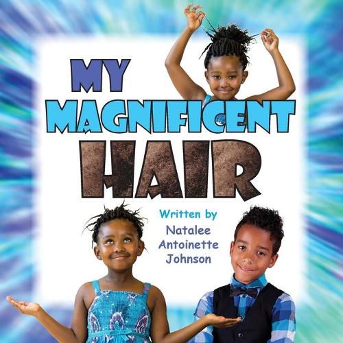 Cover image for My Magnificent Hair