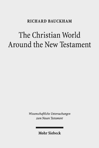 The Christian World Around the New Testament: Collected Essays II