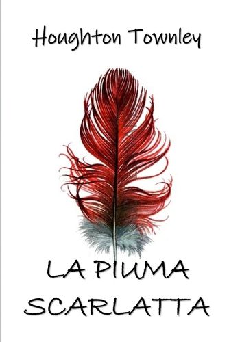 Cover image for La Piuma Scarlatta: The Scarlet Feather, Italian edition