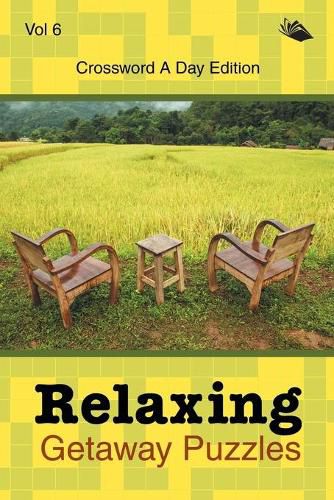 Cover image for Relaxing Getaway Puzzles Vol 6: Crossword A Day Edition