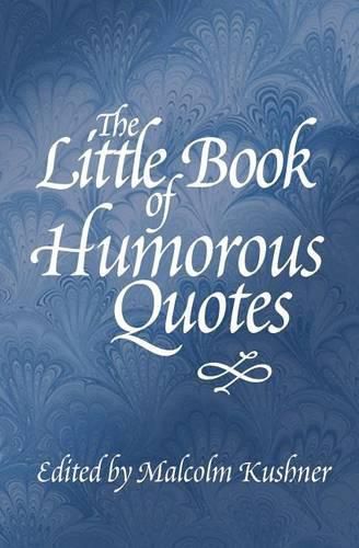 Cover image for The Little Book of Humorous Quotes