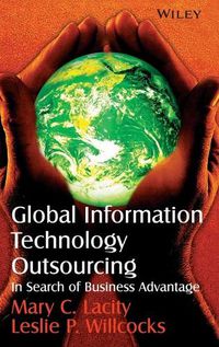 Cover image for Global Information Technology Outsourcing: In Search of Business Advantage