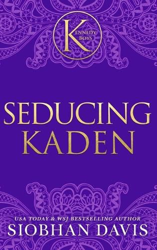 Seducing Kaden (The Kennedy Boys(R)) Hardcover