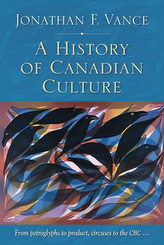 Cover image for A History of Canadian Culture