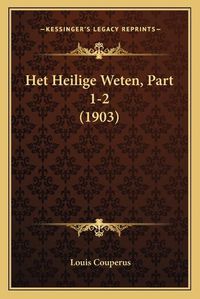 Cover image for Het Heilige Weten, Part 1-2 (1903)