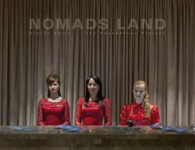 Cover image for Nomads Land: The Kazakhstan Project