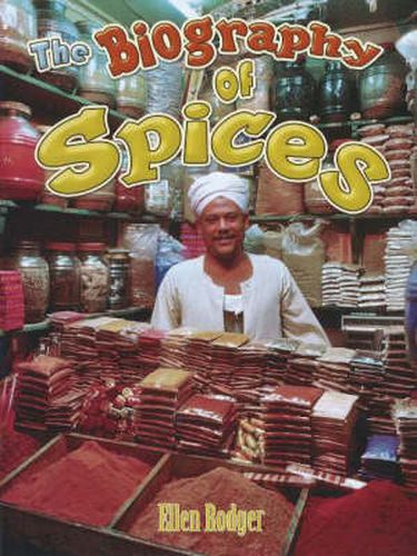 The Biography of Spices