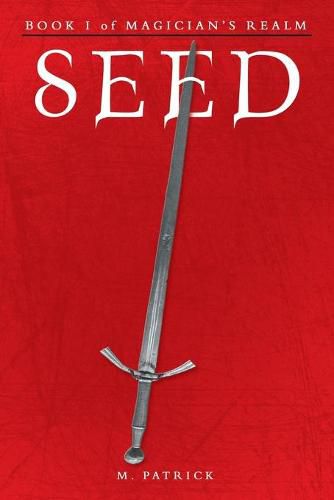 Cover image for Seed: Book I of Magician's Realm
