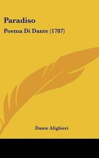 Cover image for Paradiso: Poema Di Dante (1787)