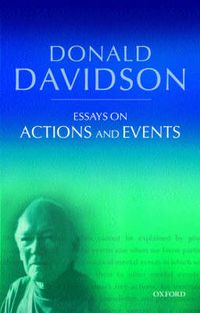 Cover image for Essays on Actions and Events: Philosophical Essays