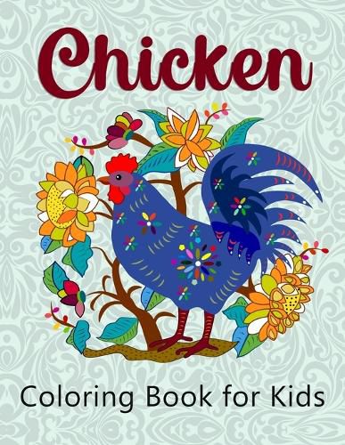 Cover image for Chicken Coloring Book for Kids: Super Easy and Fun Coloring Pages for Kids