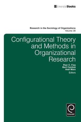 Cover image for Configurational Theory and Methods in Organizational Research