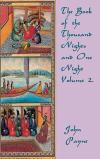 Cover image for The Book of the Thousand Nights and One Night Volume 2