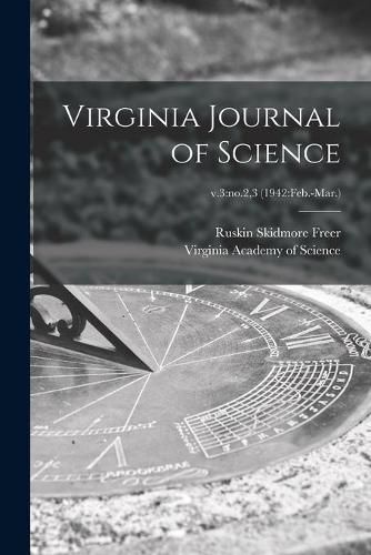 Cover image for Virginia Journal of Science; v.3: no.2,3 (1942: Feb.-Mar.)