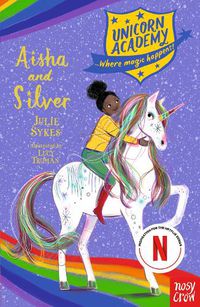 Cover image for Unicorn Academy: Aisha and Silver