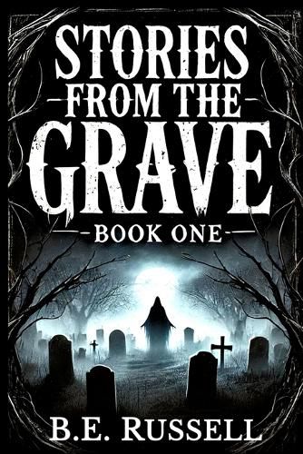 Cover image for Stories from the Grave - BOOK ONE