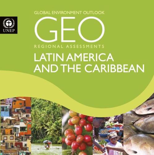 Global environment outlook 6 (GEO-6): assessment for the Latin America and Caribbean region