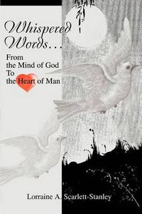 Cover image for Whispered Words...: From the Mind of God to the Heart of Man