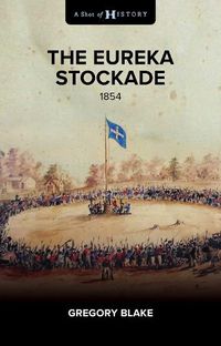 Cover image for The Eureka Stockade