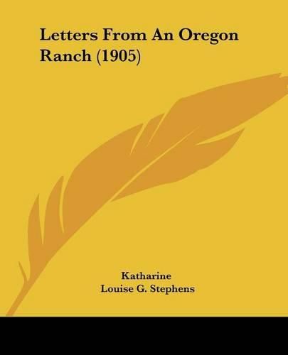 Cover image for Letters from an Oregon Ranch (1905)