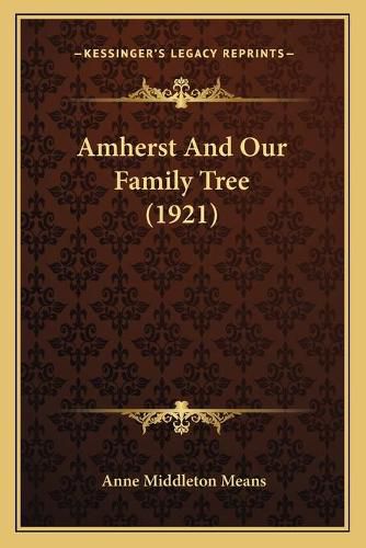 Cover image for Amherst and Our Family Tree (1921)