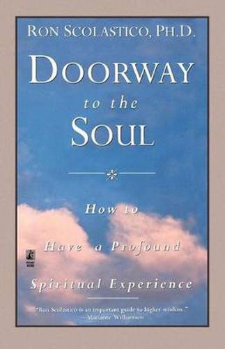 Cover image for Doorway to the Soul: How to Have a Profound Spiritual Experience