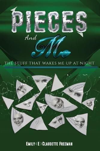 Cover image for Pieces. and Me.: The Stuff That Wakes Me Up at Night