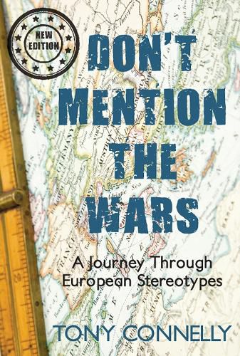 Cover image for Don't Mention the Wars: A Journey Through European Stereotypes