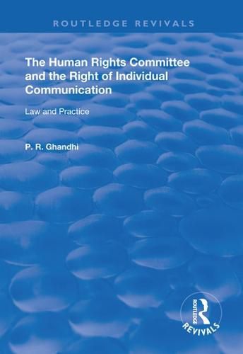 Cover image for The Human Rights Committee and the Right of Individual Communication: Law and Practice