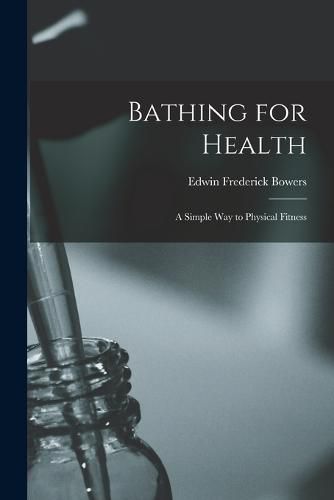 Cover image for Bathing for Health