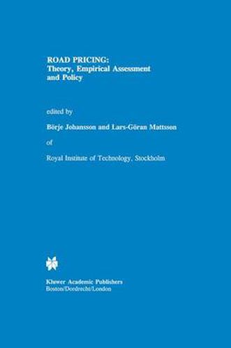 Cover image for Road Pricing: Theory, Empirical Assessment and Policy