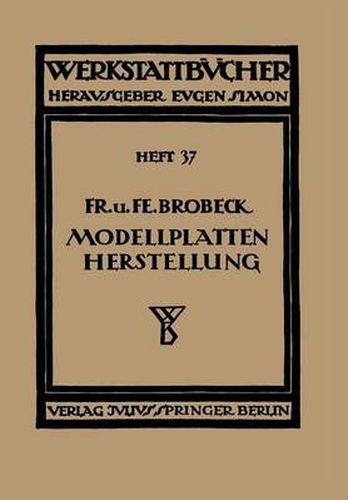 Cover image for Modell- Und Modellplattenherstellung Fur Die Maschinenformerei