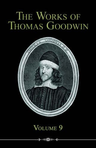 Cover image for The Works of Thomas Goodwin, Volume 9