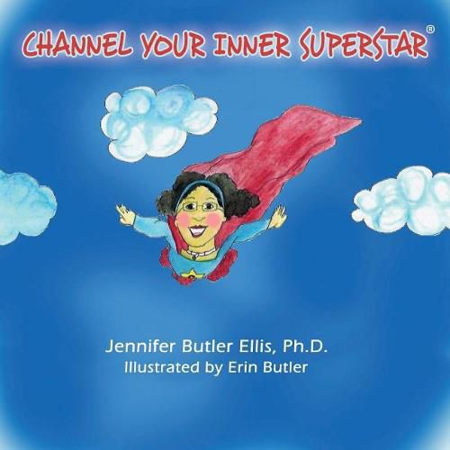 Cover image for Channel Your Inner Superstar