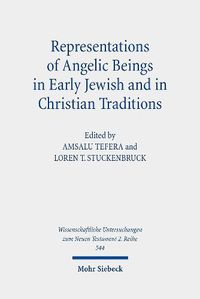 Cover image for Representations of Angelic Beings in Early Jewish and in Christian Traditions