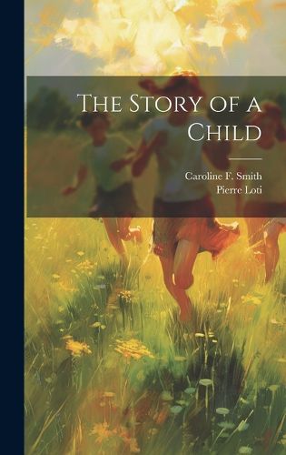 Cover image for The Story of a Child