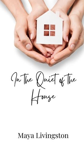 Cover image for In the Quiet of the House