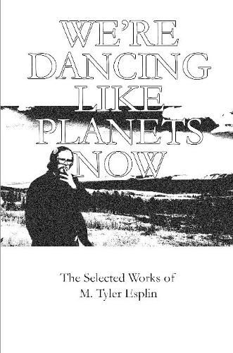 Cover image for We're Dancing like Planets Now