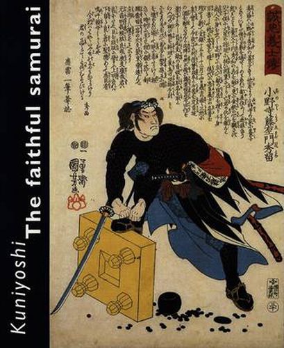 Cover image for Kuniyoshi. The Faithful Samurai