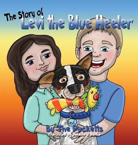 The Story Of Levi The Blue Healer