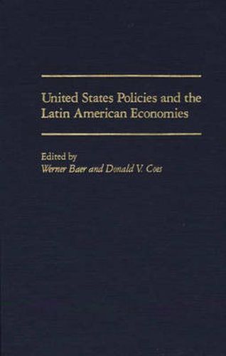 United States Policies and the Latin American Economies